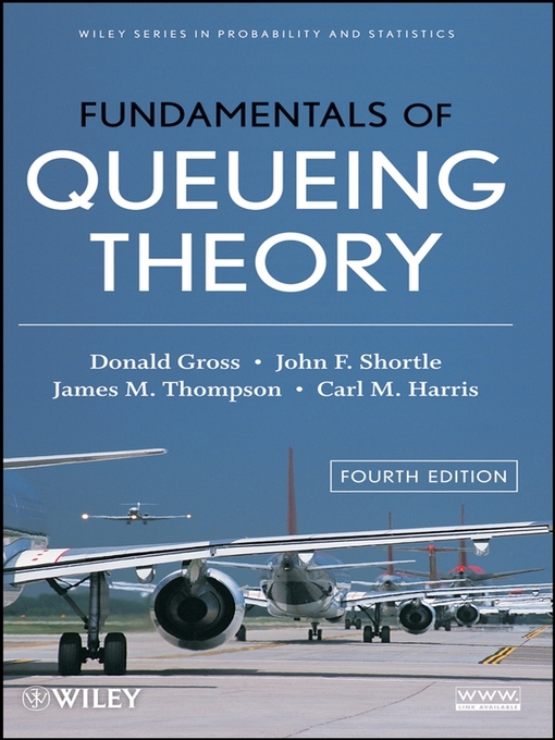Title details for Fundamentals of Queueing Theory by Donald Gross - Available